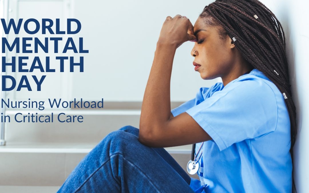 Nursing Workload in Critical Care | World Mental Health Day